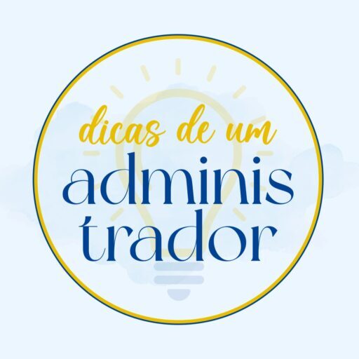 Dicas de um administrador